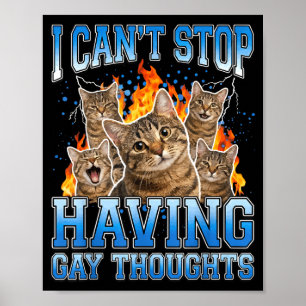 Affiche Je ne peux pas arrêter d'avoir des pensées gay