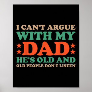Affiche Je ne peux pas discuter avec mon père il est vieux