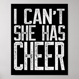 Affiche Je ne peux pas Elle a Cheer - Cadeau pour maman et