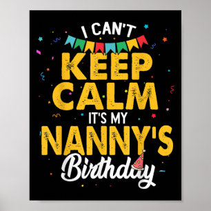 Affiche Je ne peux pas garder le calme C'est l'anniversair
