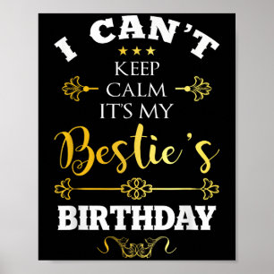 Affiche Je ne peux pas garder le calme C'est l'anniversair