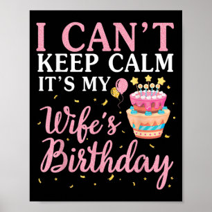 Affiche Je ne peux pas garder le calme C'est l'anniversair