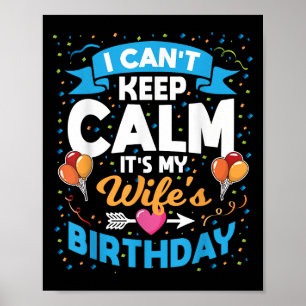 Affiche Je ne peux pas garder le calme C'est mon anniversa