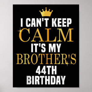 Affiche Je ne peux pas garder le calme Son 44e anniversair