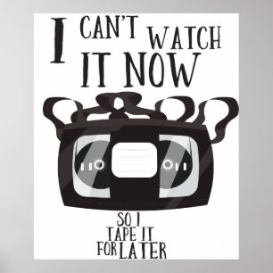 Affiche Je ne peux pas le regarder maintenant - alors je l