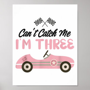 Affiche Je ne peux pas m’attraper Je suis trois 3e anniver