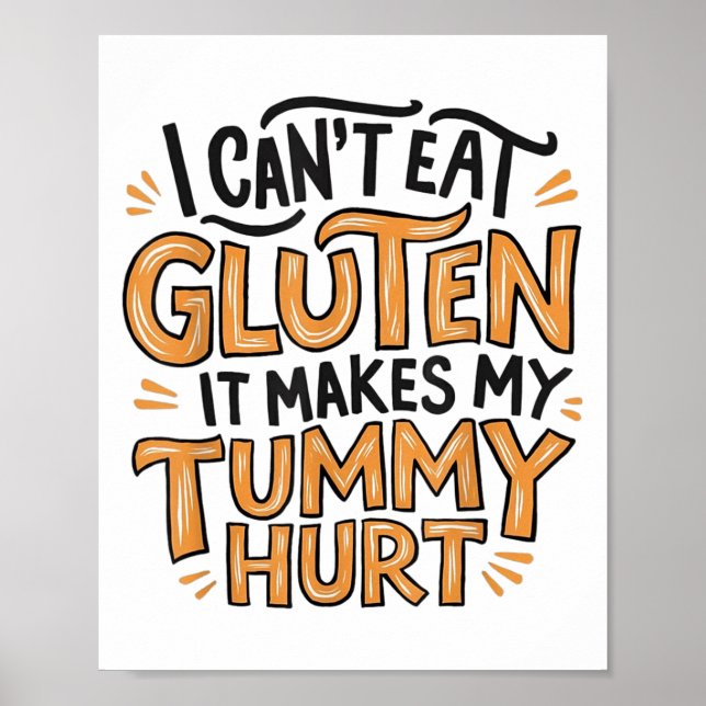Affiche Je ne peux pas manger de gluten, ça me fait mal au (Devant)