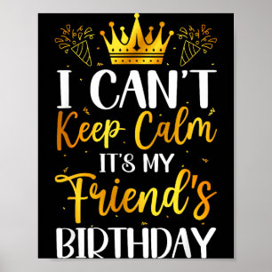 Affiche Je ne peux pas rester calme, c'est l'anniversaire 