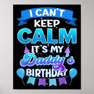Affiche Je ne peux pas rester calme, c'est l'anniversaire