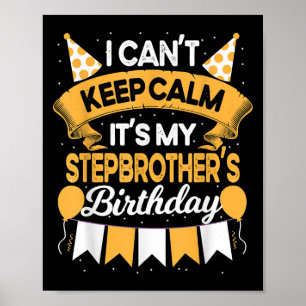 Affiche Je ne peux pas rester calme C'est l'anniversaire d