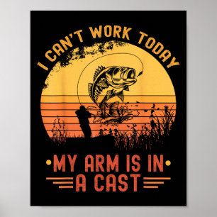 Affiche Je ne peux pas travailler aujourd'hui Mon bras dan