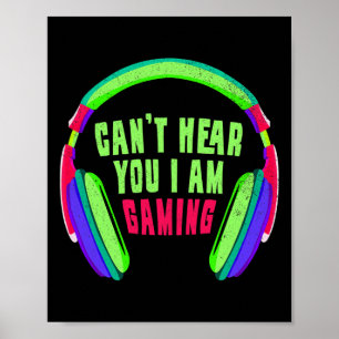 Affiche Je ne peux pas vous entendre Je suis Jeu Joueur et