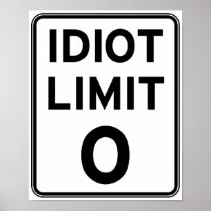 Affiche Je ne peux plus m'occuper d'idiots