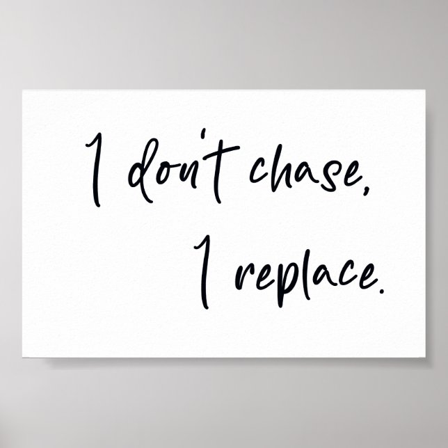 Affiche Je ne poursuis pas, je remplace (Devant)