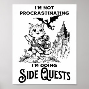 Affiche Je ne procrastine pas, je fais des quêtes secondai
