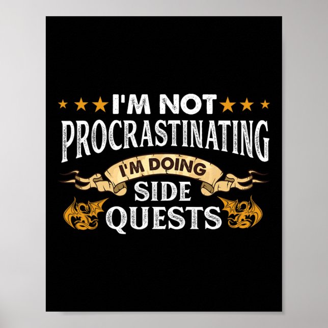 Affiche Je ne procrastine pas, je fais des quêtes secondai (Devant)