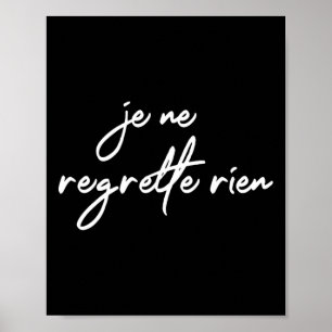 Affiche Je Ne Regrette Rien Ne Regrette France Fun G