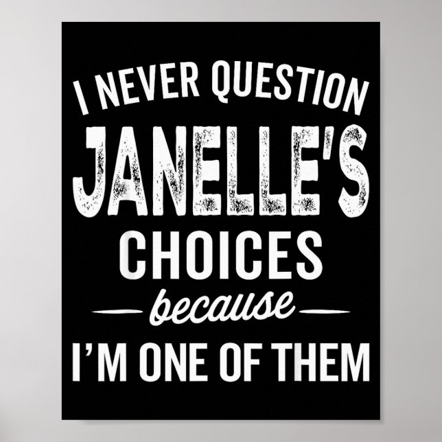 Affiche Je ne remets jamais en question les choix de Janel (Devant)