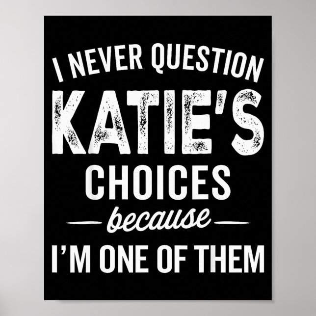 Affiche Je ne remets jamais en question les choix de Katie (Devant)