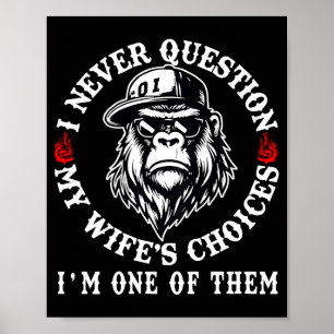 Affiche Je ne remets jamais en question les choix de ma fe