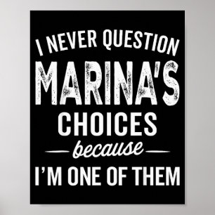 Affiche Je ne remets jamais en question les choix de Marin