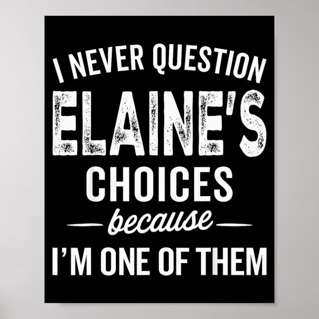 Affiche Je ne remets jamais en question les choix d'Elaine (Devant)