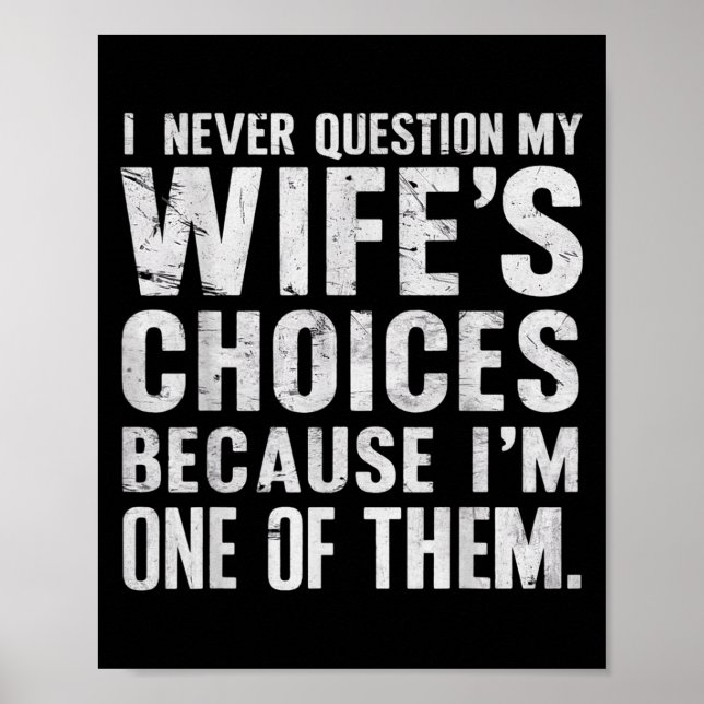 Affiche Je Ne Remets Jamais En Question Mes Choix De Femme (Devant)