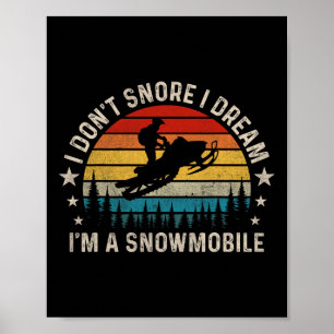 Affiche Je ne ronfle pas Je rêve Je suis un Snori motoneig