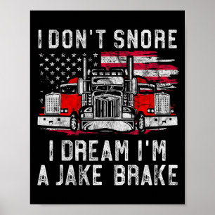 Affiche Je ne ronfle pas, je rêve que je suis un routier à