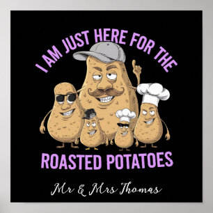 Affiche Je ne suis ici que pour les pommes de terre rissol