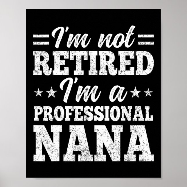 Affiche Je ne suis pas à la retraite Je suis un profession (Devant)