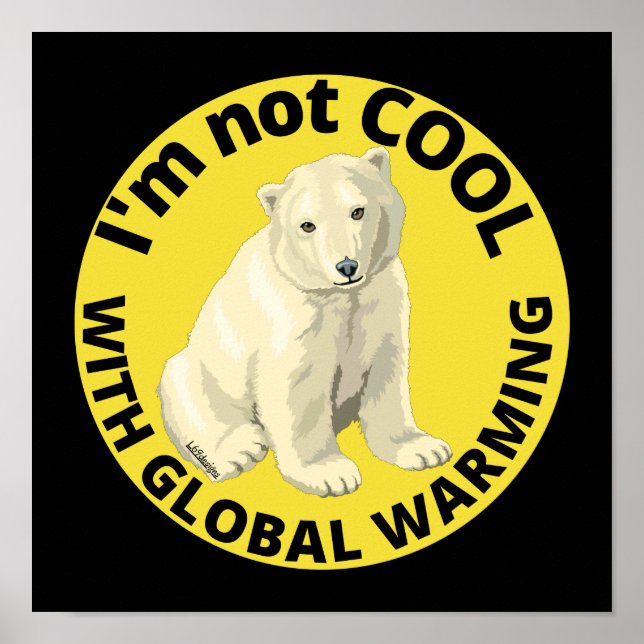 AFFICHE JE NE SUIS PAS COOL AVEC RÉCHAUFFEMENT CLIMATIQUE, (Devant)