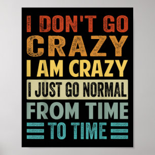 Affiche Je Ne Suis Pas Fou Je Suis Fou Normal - Drôle