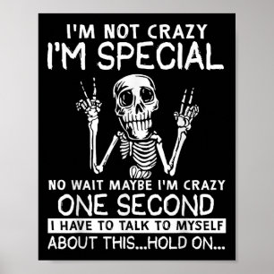 Affiche Je Ne Suis Pas Fou Je Suis Spécial Non Attendez Pe