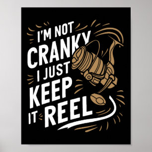 Affiche Je ne suis pas grincheux, je garde ça drôle pêche