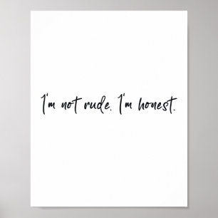 Affiche Je ne suis pas impoli je suis honnête