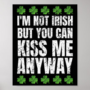 Affiche Je ne suis pas irlandais, embrassez-moi quand même