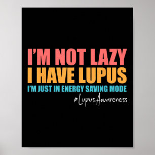 Affiche Je Ne Suis Pas Laze J'Ai Lupus Lupus Sensibilisati
