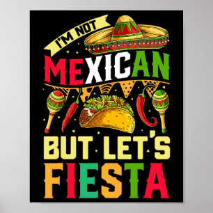 Affiche Je ne suis pas mexicain mais fiesta T Shirt Cinco 