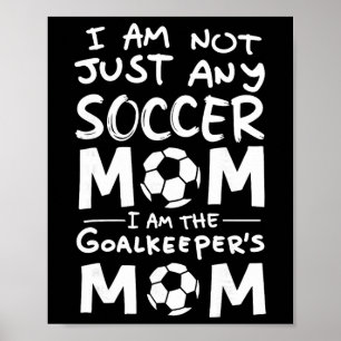 Affiche Je ne suis pas n'importe quelle mère de footballeu