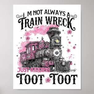 Affiche Je Ne Suis Pas Toujours Une Épave De Train, Juste