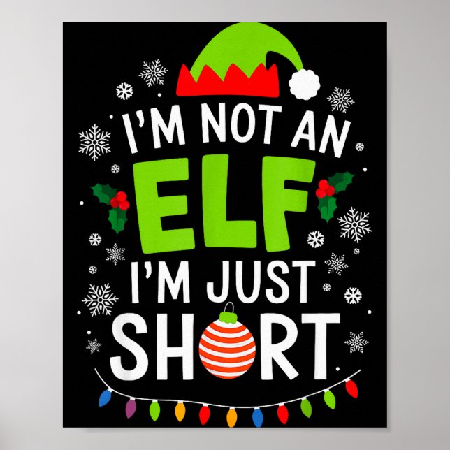 Affiche Je ne suis pas un elfe juste petit Noël drôle Xmas (Devant)