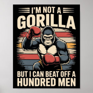 Affiche Je ne suis pas un Gorille, mais je peux battre des