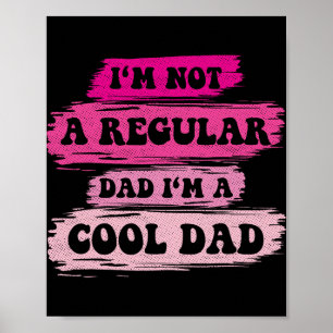 Affiche Je ne suis pas un papa ordinaire, je suis un papa
