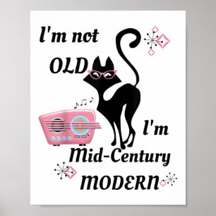 Affiche Je Ne Suis Pas Vieux Im Mi-Siècle Moderne Rétro Ca