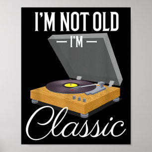 Affiche Je ne suis pas vieux, je suis Clic Drôle Vinyle Pl