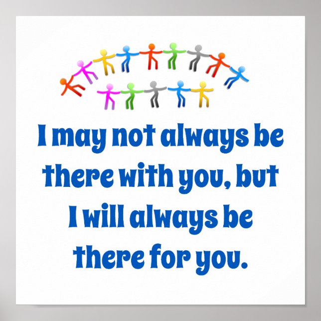 Affiche Je Ne Suis Peut-Être Pas Toujours Là Avec Vous - A (Devant)