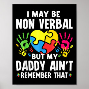 Affiche Je Ne Suis Peut-Être Pas Verbal, Mais Mon Père Me