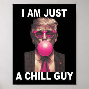 Affiche Je Ne Suis Qu'Un Gâteau De Gomme Trump Bubble Gum