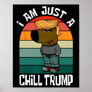 Affiche Je ne suis qu'une frissons Trump drôle mème drôle 